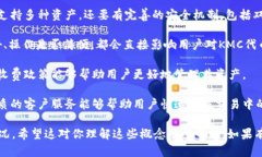 鲸鱼KMC和TP钱包之间的关系需要先了解