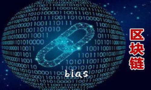 bias